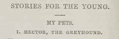 A sample page from My Pets, I, Hector, the Greyhound by Anonymous