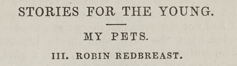 A sample page from My Pets, III, Robin Redbreast by Anonymous